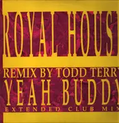 12inch Vinyl Single - Royal House - Yeah Buddy