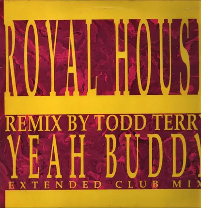 Royal House - Yeah Buddy