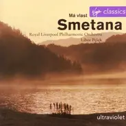 Royal Liverpool Philharmonic Orchestra , Libor Pešek - Smetana - Má Vlast
