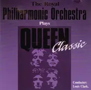 Royal Philharmonic Orchestra , Conductor Louis Clark - Plays Queen Classic