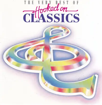 Royal Philharmonic Orchestra , Louis Clark - The Very Best Of Hooked On Classics