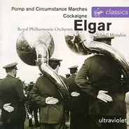 Royal Philharmonic Orchestra , Yehudi Menuhin - Sir Edward Elgar - Pomp And Circumstance Marches, Cockaigne