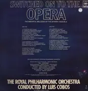LP - Royal Philharmonic Orchestra / Luis Cobos a.o. - Switched on to the Opera