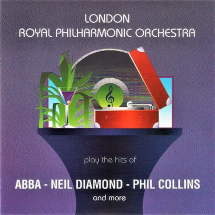 Royal Philharmonic Orchestra - Play The Hits Of ABBA - Neil Diamond - Phil Collins And More (Vol. 1)