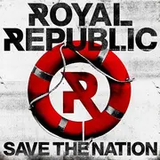 LP - Royal Republic - Save The Nation