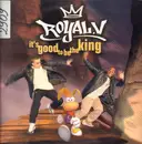 12inch Vinyl Single - Royal.V - It's Good To Be The King
