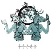 ROYAL BLOOD - Out OF The Black