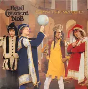 Royal Crescent Mob - Spin the World