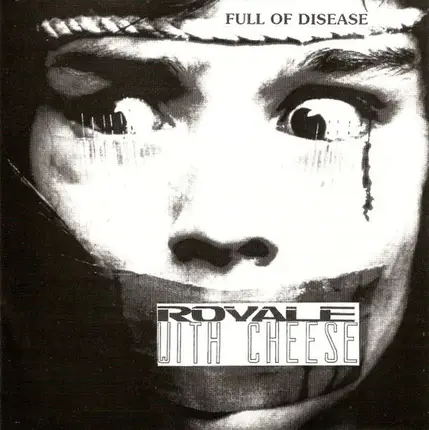 Royale With Cheese - Full Of Disease
