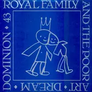 12'' - Royal Family And The Poor - Art - Dream - Dominion