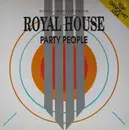 12'' - Royal House - Party People