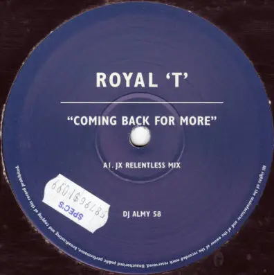 Royal 'T' - Coming Back For More