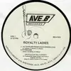 12'' - Royalty Ladies - Fly Guys Are Fresh