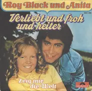 Roy Black , Anita Hegerland Und Die Fischer Chöre - Verliebt Und Froh Und Heiter