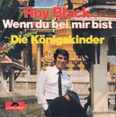 7'' - Roy Black - Wenn Du Bei Mir Bist / Die Königskinder
