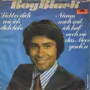 7'' - Roy Black - Liebt Er Dich Wie Ich Dich Liebe / Nimm Mich Mit, Ich Hab' Noch Nie Das Meer Geseh'n