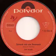 7'' - Roy Black - Meine Liebe Zu Dir / Schenk Mir Ein Souvenir