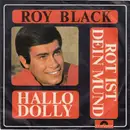 7'' - Roy Black - Rot Ist Dein Mund / Hallo Dolly
