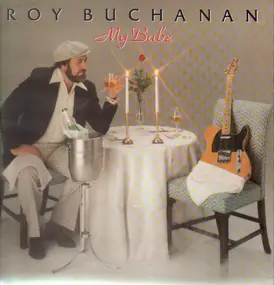 Roy Buchanan - My Babe