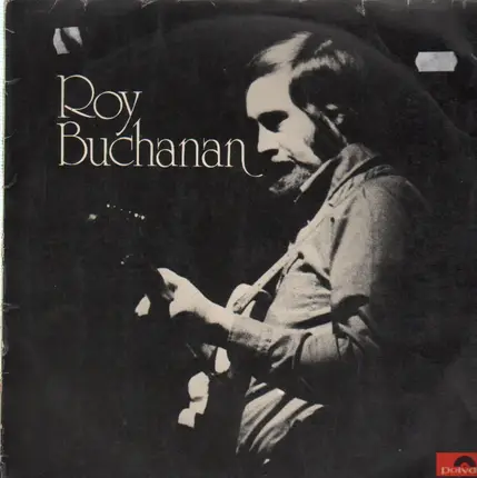 Roy Buchanan - Roy Buchanan