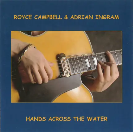 Royce Campbell & Adrian Ingram - Hands Across the Water