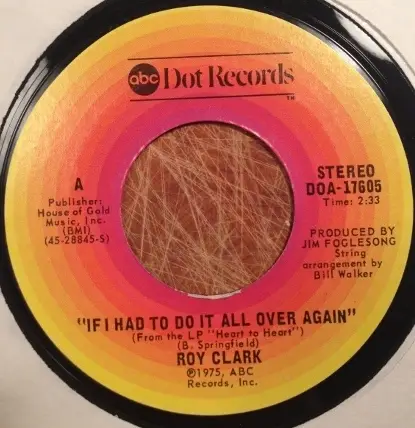 Roy Clark - If I Had It To Do All Over Again