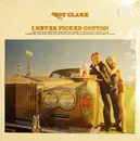 LP - Roy Clark - I Never Picked Cotton