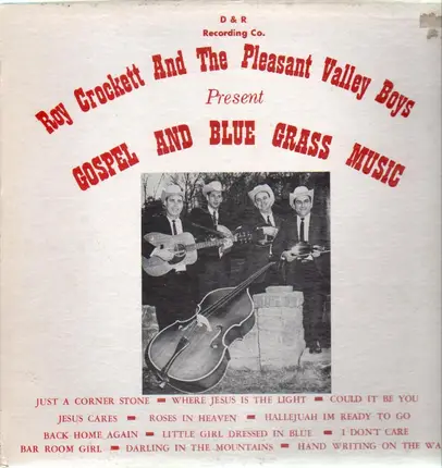 Roy Crockett And The Pleasant Valley Boys - Gospel And Blue Grass Music
