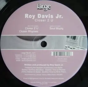 Roy Davis, Jr. - Closer 2 U