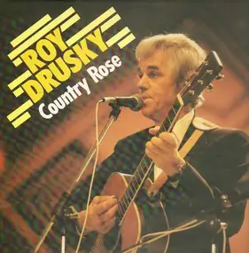 Roy Drusky - Country Rose