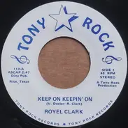 Royel Clark - Keep On Keepin' On / We Settled For (The Little Things)