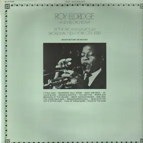 Roy Eldridge - At The Arcadia Ballroom Broadway New York 1939