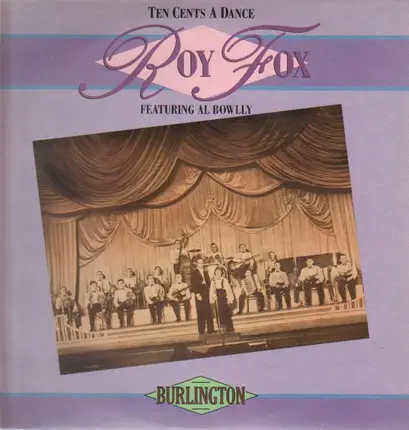 Roy Fox Featuring Al Bowlly - Ten Cents A Dance