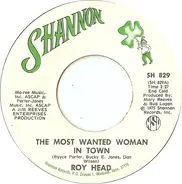 Roy Head - The Most Wanted Woman In Town