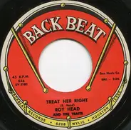 Roy Head / The Crickets - Treat Her Right