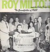 Roy Milton - The Grandfather Of R&B (1945-51)