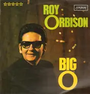 Roy Orbison - Big "O"