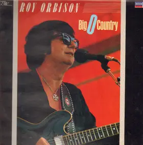 Roy Orbison - Big O Country