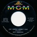 7'' - Roy Orbison - Cry Softly Lonely One / Pistolero