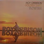 Roy Orbison - Golden Days The Collection Of 20 All-Time Greats