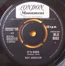7'' - Roy Orbison - It's Over
