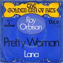 7'' - Roy Orbison - Pretty Woman / Lana