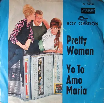 Roy Orbison - Pretty Woman / Yo To Amo Maria