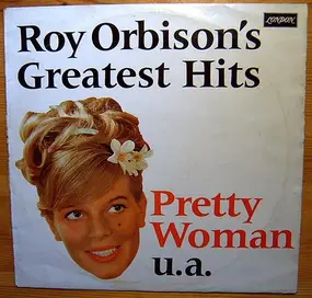 Roy Orbison - Roy Orbison's Greatest Hits Pretty Woman U.A.