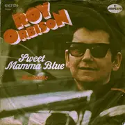 7'' - Roy Orbison - Sweet Mamma Blue
