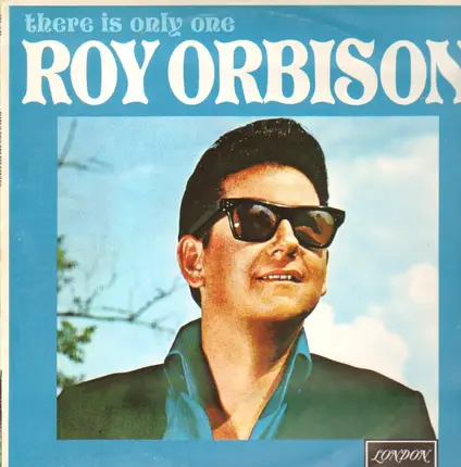 Roy Orbison - There Is Only One