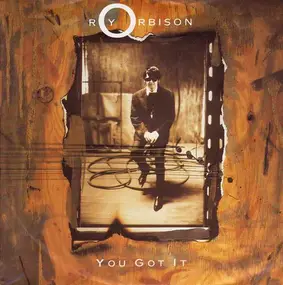 Roy Orbison - You got it