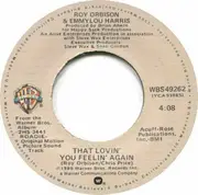 7'' - Roy Orbison & Emmylou Harris - That Lovin' You Feelin' Again / Lola