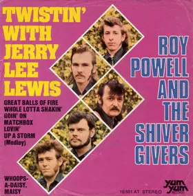 Roy Powell - Twistin' With Jerry Lee Lewis / Whoops-A Daisy, Maisy