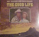 LP - Roy Rogers And Dale Evans - The Good Life